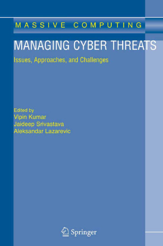 Managing Cyber Threats: Issues, Approaches, and Challenges (Massive Computing)