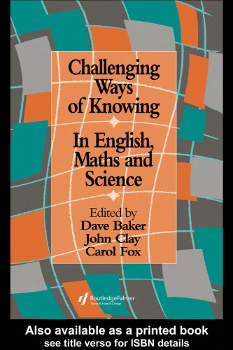 Challenging Ways of Knowing - In English, Maths and Science
