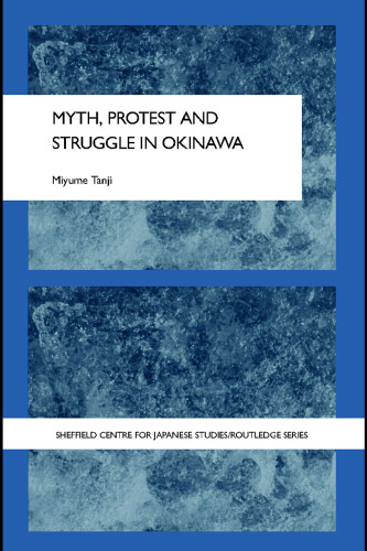 Myth, Protest and Struggle in Okinawa