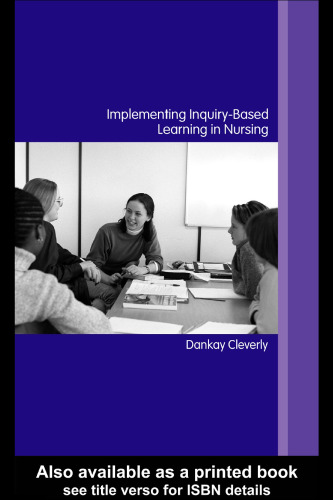 Implementing Inquiry-Based Learning in Nursing