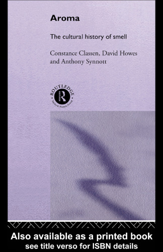 Aroma: The Cultural History of Smell