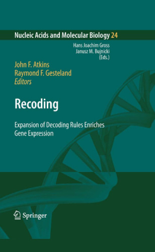Recoding: Expansion of Decoding Rules Enriches Gene Expression
