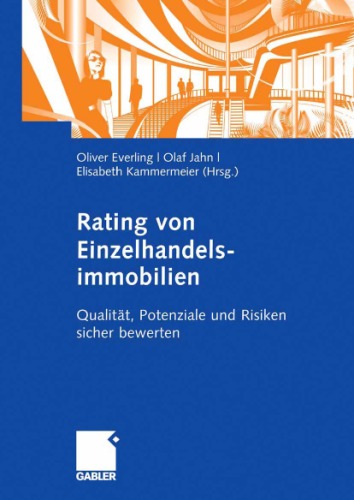 Rating von Einzelhandelsimmobilien: Qualitat, Potenziale und Risiken sicher bewerten