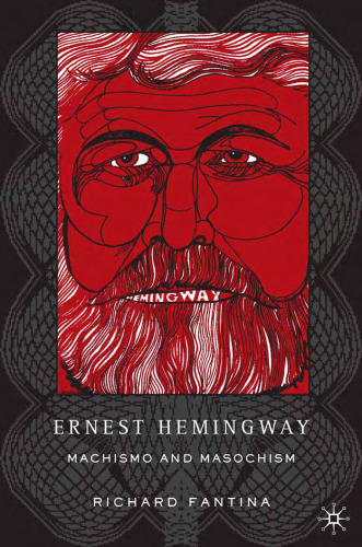 Ernest Hemingway: Machismo and Masochism
