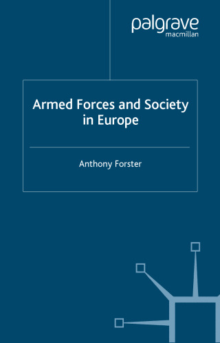 Armed Forces and Society in Europe (Palgrave Texts in International Relations)