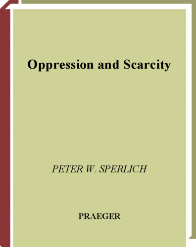 Oppression and Scarcity: The History and Institutional Structure of the Marxist-Leninist Government of East Germany and Some Perspectives on Life in a Socialist System