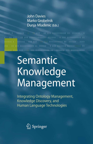 Semantic Knowledge Management: Integrating Ontology Management, Knowledge Discovery, and Human Language Technologies