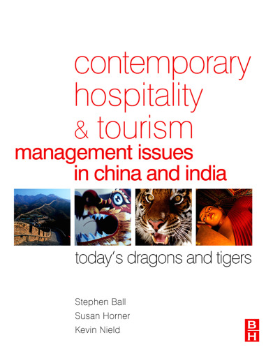 Contemporary Hospitality and Tourism Management Issues in China and India: Today's Dragons and Tigers