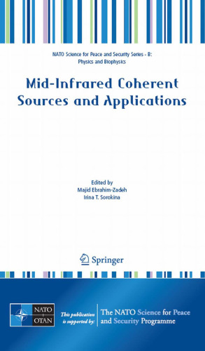 Mid-Infrared Coherent Sources and Applications (NATO Science for Peace and Security Series B: Physics and Biophysics)