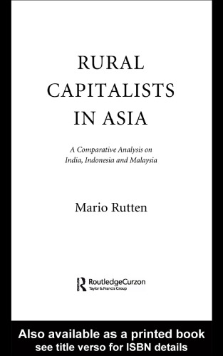 Rural Capitalists in Asia: A Comparative Analysis on India, Indonesia and Malaysia (Nordic Institute of Asian Studies)