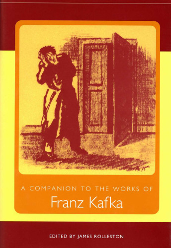 A Companion to the Works of Franz Kafka (Studies in German Literature Linguistics and Culture)