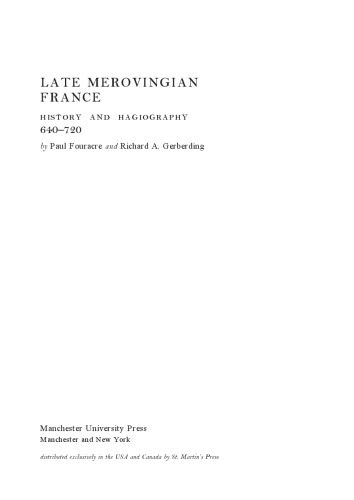 Late Merovingian France: History and Hagiography (Manchester Medieval Sources Series)