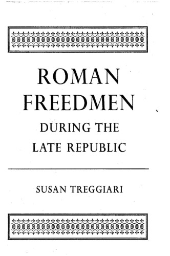 Roman Freedmen in the Late Republic