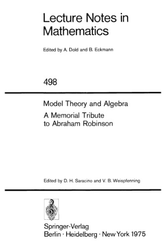 Model Theory and Algebra: A Memorial Tribute to Abraham Robinson
