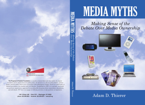 Media Myths: Making Sense of the Debate Over Media Ownership