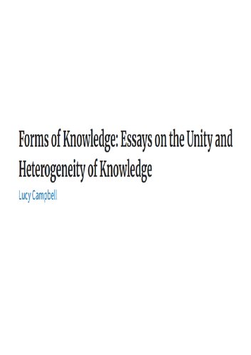 Forms of Knowledge: Essays on the Unity and Heterogeneity of Knowledge