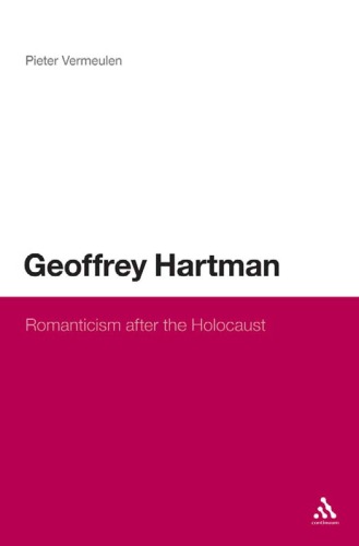 Geoffrey Hartman: Romanticism after the Holocaust