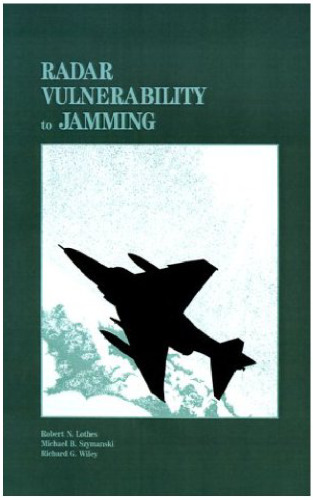 Radar Vulnerability to Jamming (Artech House Radar Library)