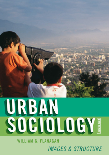 Urban Sociology: Images and Structure, Fifth Edition