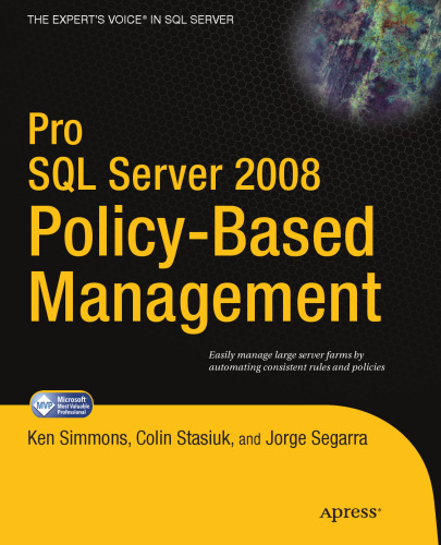 Pro SQL Server 2008 Policy-Based Management (Expert's Voice in SQL Server)