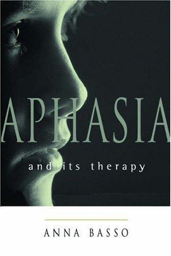 Aphasia and Its Therapy (Medicine)