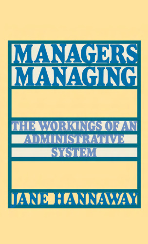 Managers Managing: The Workings of an Administrative System