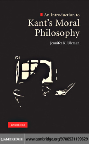 An Introduction to Kant's Moral Philosophy