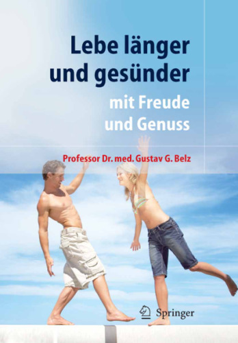 Lebe langer und gesunder, mit Freude und Genuss  GERMAN