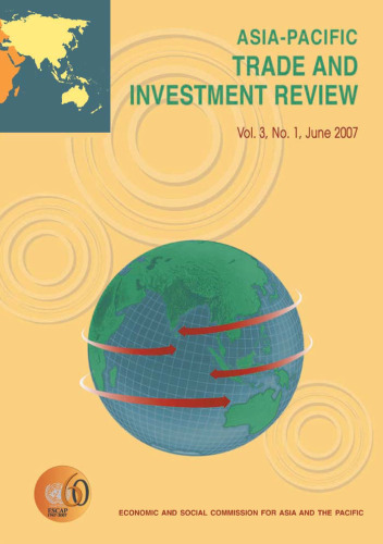Asia-Pacific Trade and Investment Review, Vol. 3 No. 1 (June 2007)