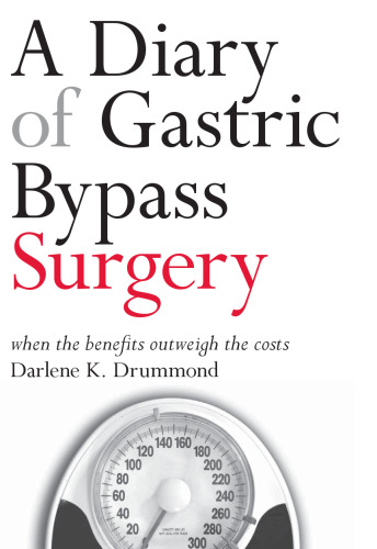 A Diary of Gastric Bypass Surgery: When the Benefits Outweigh the Costs