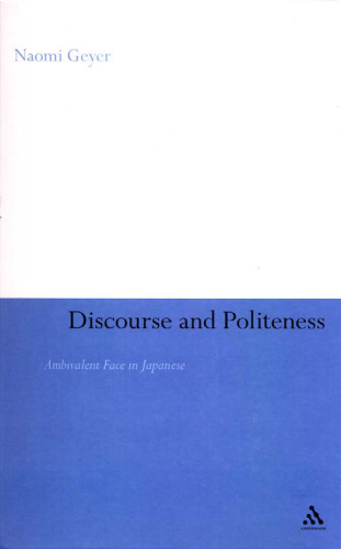 Discourse and Politeness: Ambivalent Face in Japanese