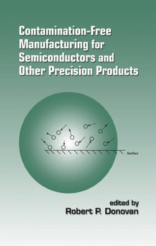 Contamination-Free Manufacturing for Semiconductors and Other Precision Products
