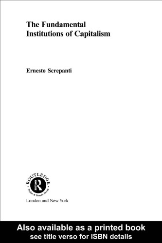 Fundamental Institutions of Capitalism: A Radical View (Routledge Frontiers of Political Economy)