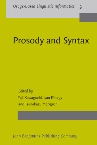 Prosody And Syntax: Cross-linguistic Perspectives (Usage-Based Linguistic Informatics)
