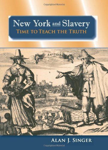 New York and Slavery: Time to Teach the Truth