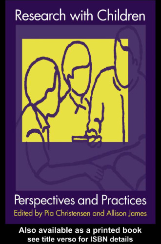 Research With Children: Perspectives and Practices