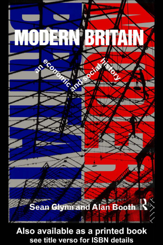 Modern Britain: An Economic and Social History