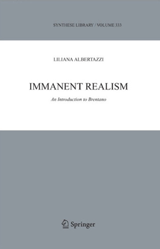 Immanent Realism: An Introduction to Brentano