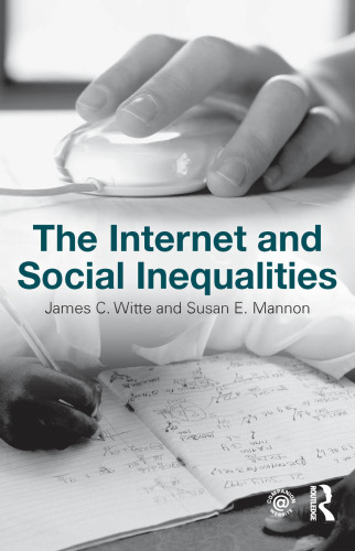 The Internet and Social  Inequalities (Contemporary Sociological Perspectives)