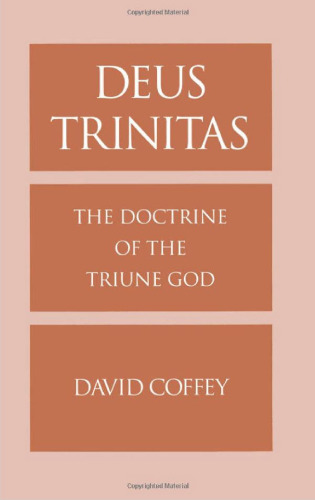 Deus Trinitas: The Doctrine of the Triune God