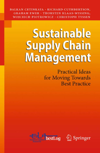 Sustainable Supply Chain Management: Practical Ideas for Moving Towards Best Practice