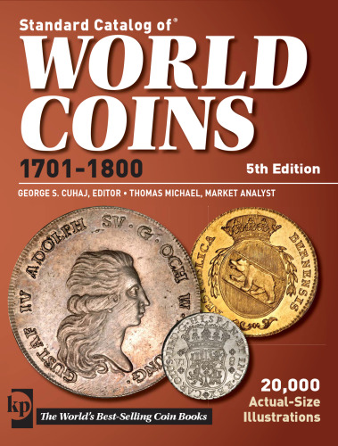 Standard Catalog Of World Coins 1701-1800 (Standard Catalog of World Coins Eighteenth Century, 1701-1800)