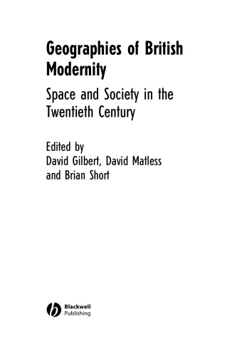 Geographies of British Modernity: Space and Society in the Twentieth Century (RGS-IBG Book Series)