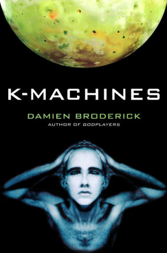 K-Machines (Players in the Contest of Worlds)