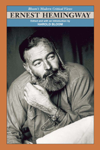 Ernest Hemingway (Bloom's Modern Critical Views)
