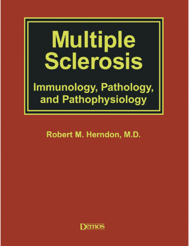 Multiple Sclerosis: Immunology, Pathology and Pathophysiology