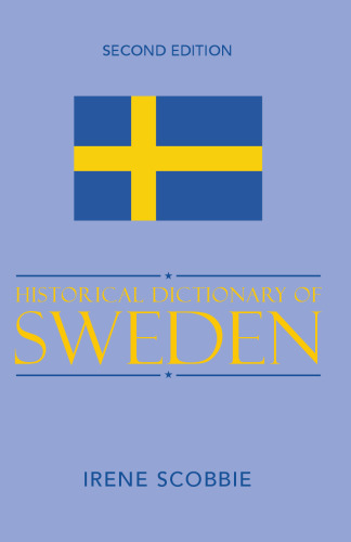 Historical Dictionary of Sweden (Historical Dictionaries of Europe)