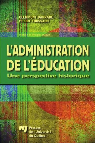 L'administration de l'education. Une perspective historique