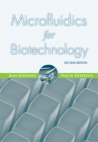 Microfluidics for Biotechnology, Second Edition