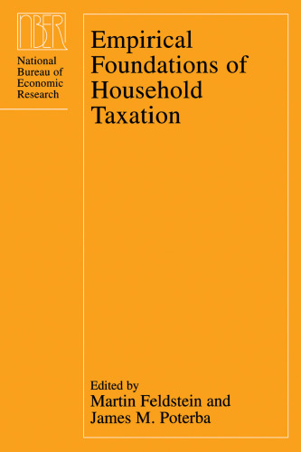 Empirical Foundations of Household Taxation (National Bureau of Economic Research Project Report)